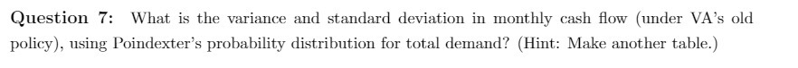  Question 7: What is the variance and standard deviation in monthly