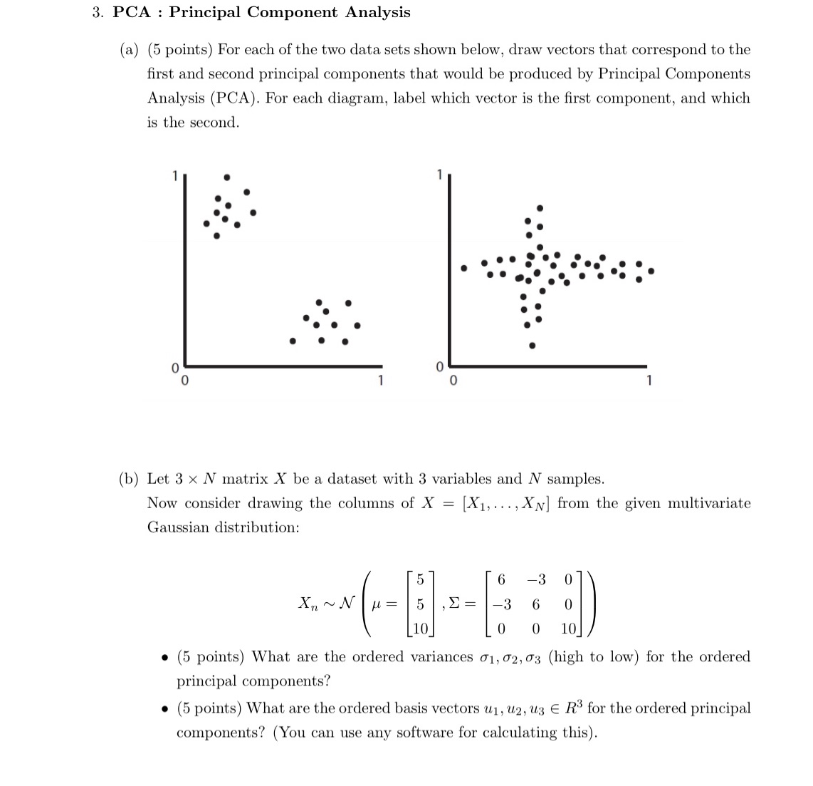  3. PCA : Principal Component Analysis (a) (5 points) For each