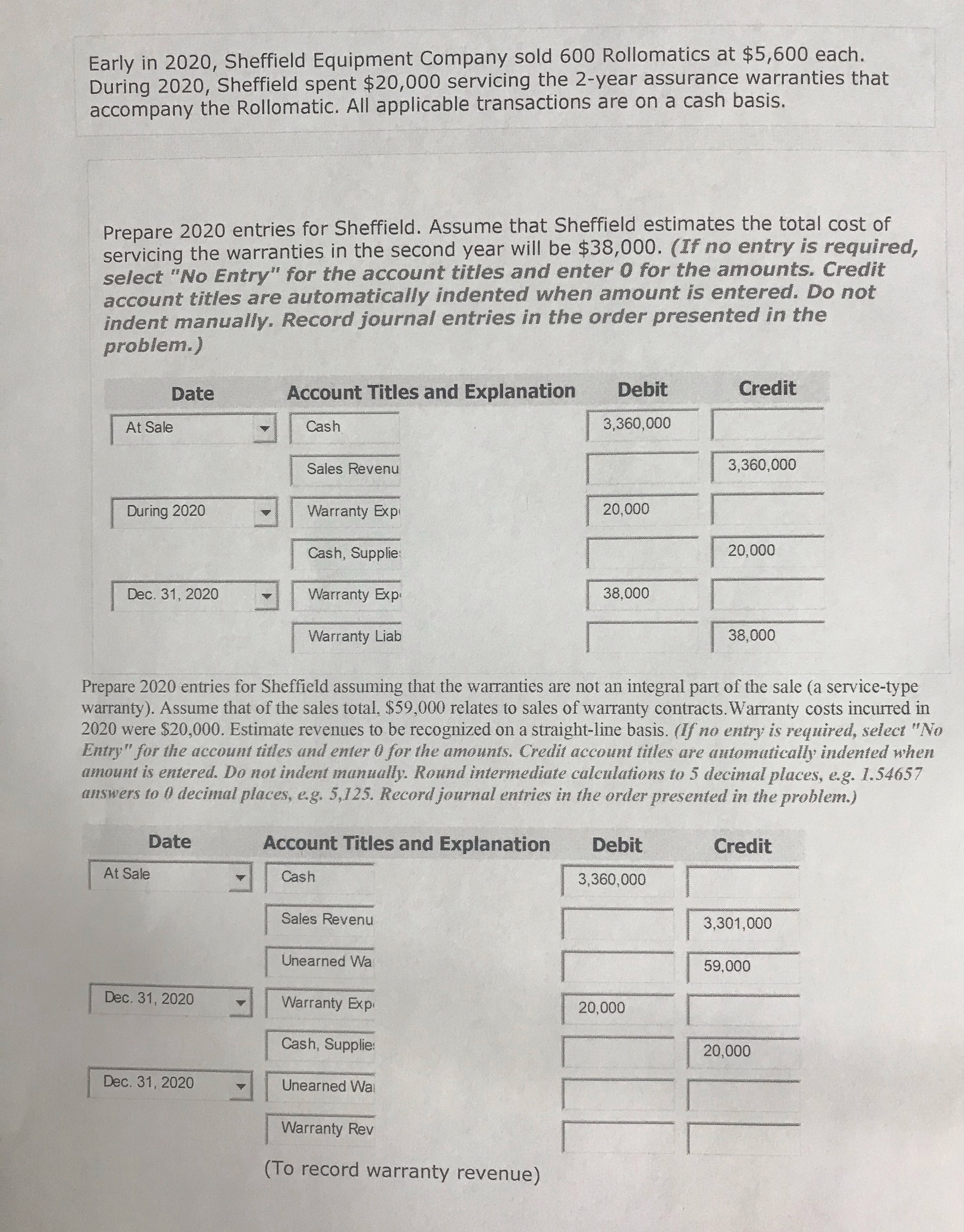 I need help with this problem Early in 2020, Sheffield Equipment Company