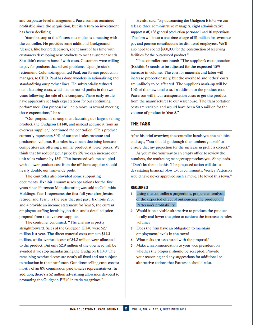 outsourcing the product on Patterson's profitability. IMA The Association of EDUCATIONAL Case