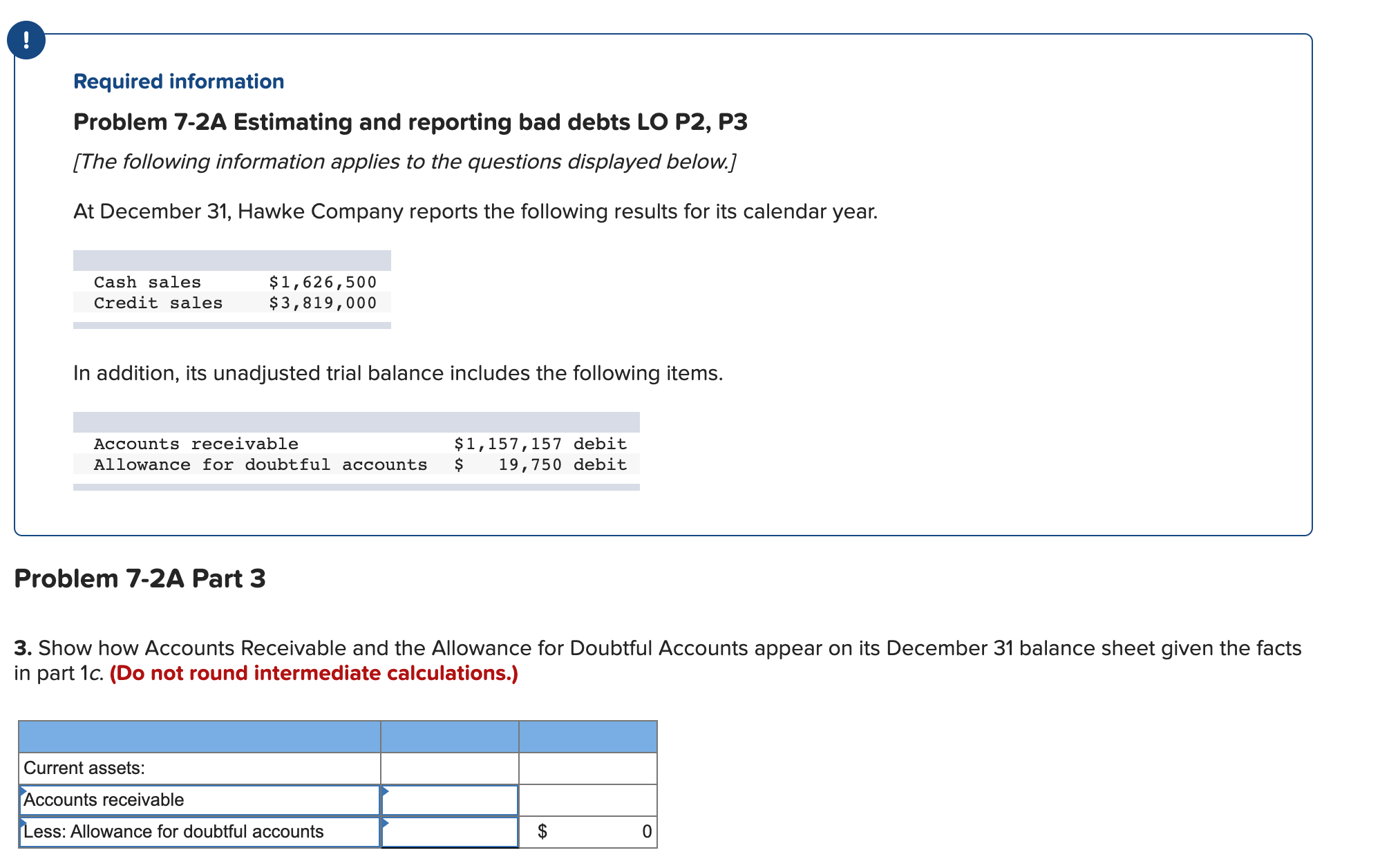 What are the answers? Required information Problem 7-2A Estimating and reporting