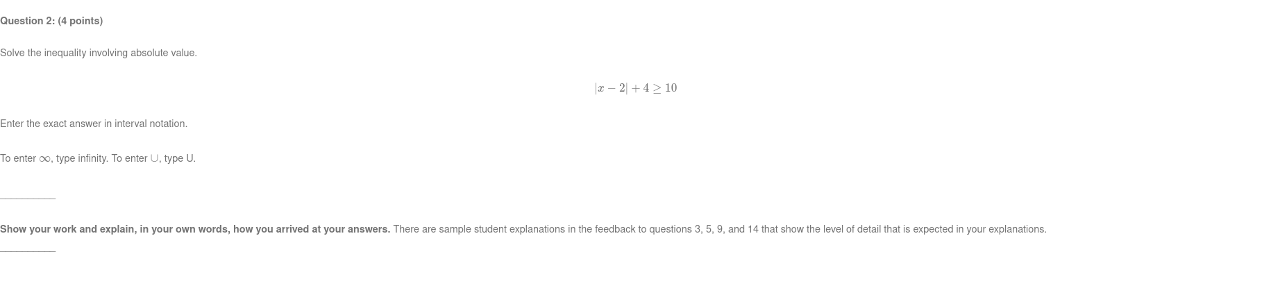 Question 2: (4 points) Solve the inequality involving absolute value. |z