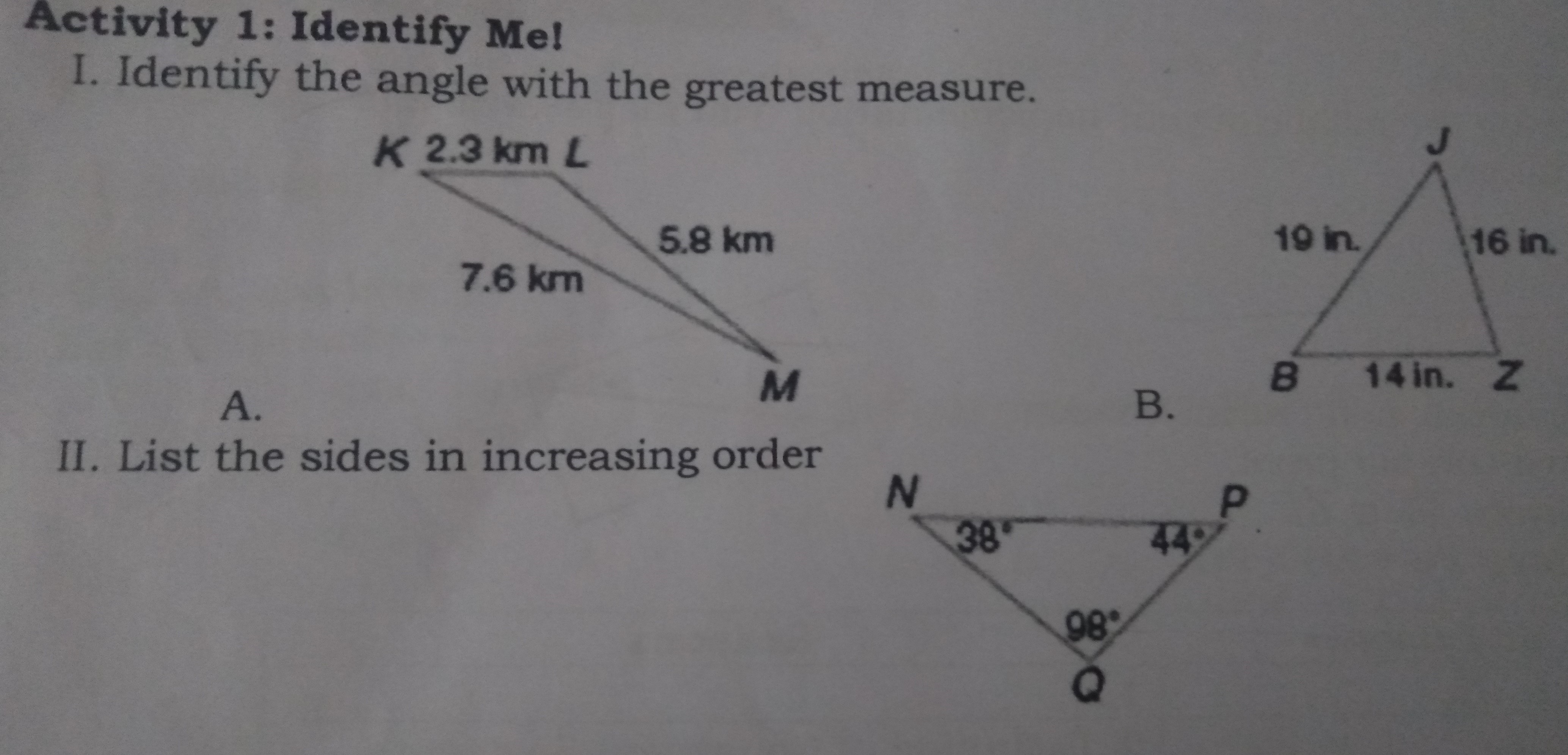 Lesson: Proving Inequalities in Triangle Activity 1: Identify Me! I. Identify the