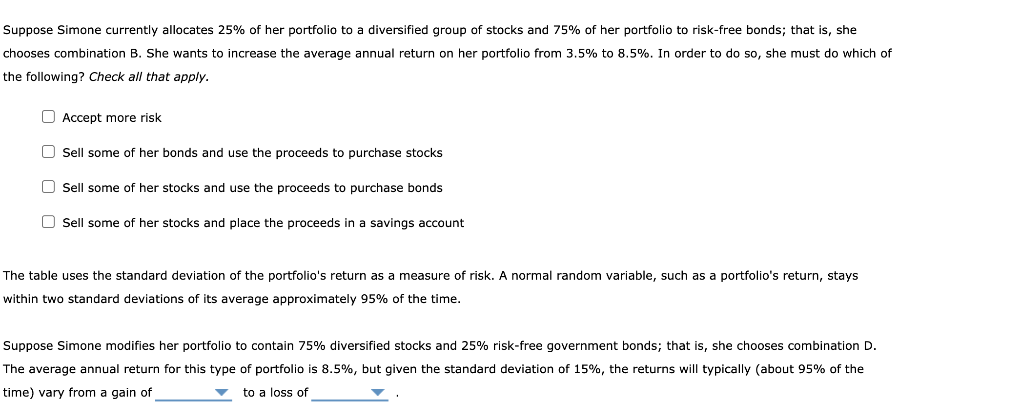 how to allocate her portfolio between two asset classes: risk-free government bonds