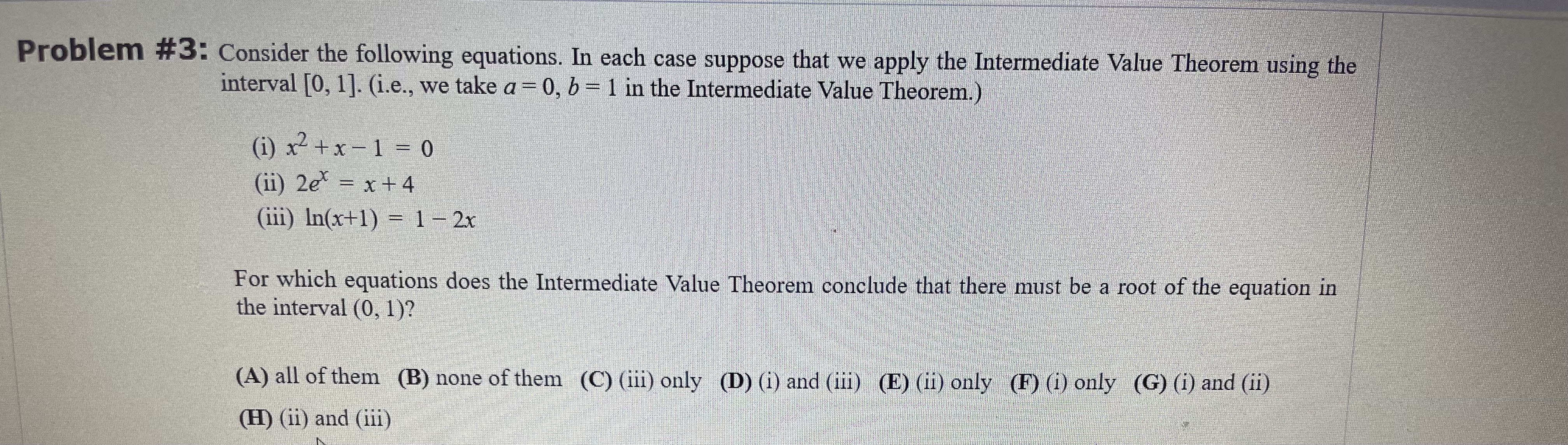 Problem #3: Consider the following equations. In each case suppose that