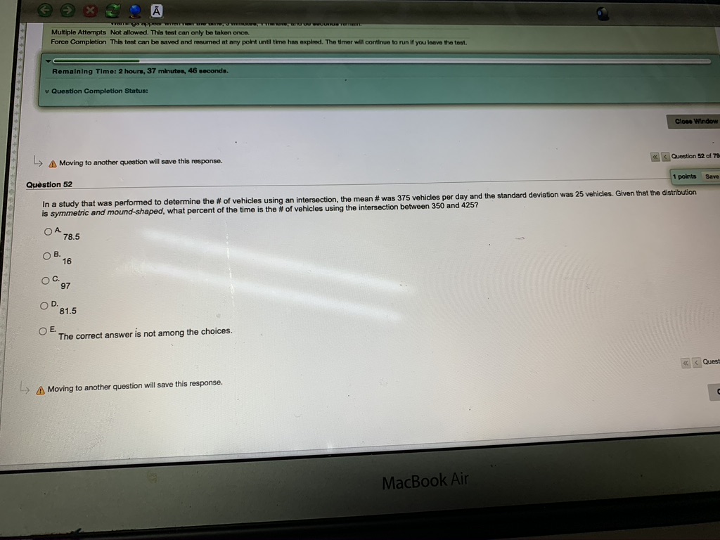 to another question will save this response. Question 57 Which of the