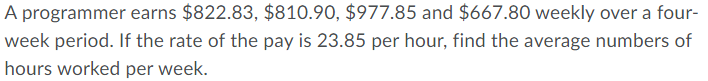 hour, find the average numbers of hours worked per week. A technician