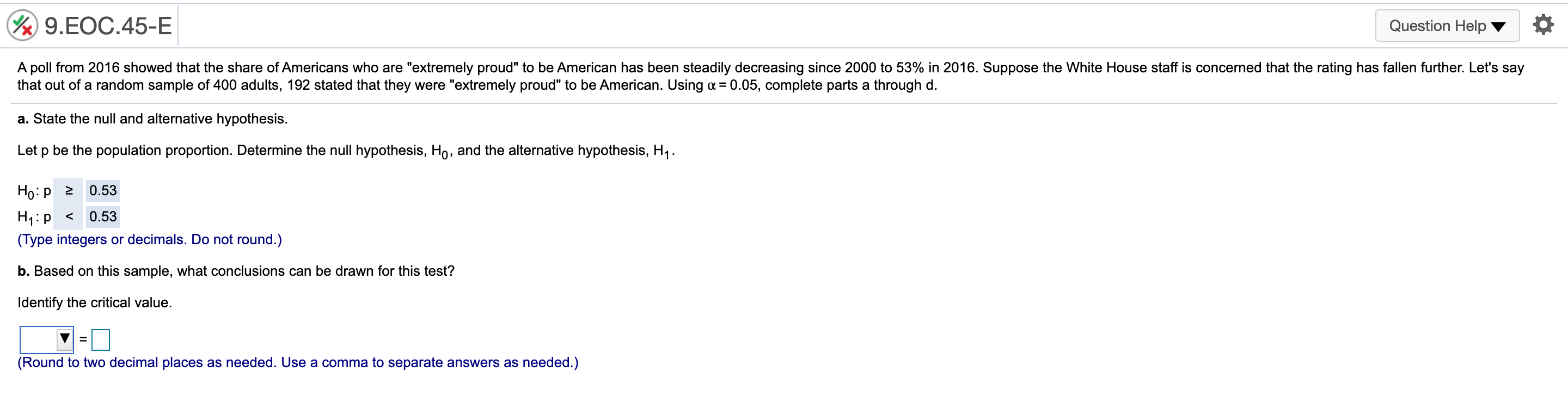 . Ho:p V H1:p V (Type integers or decimals. Do not round)