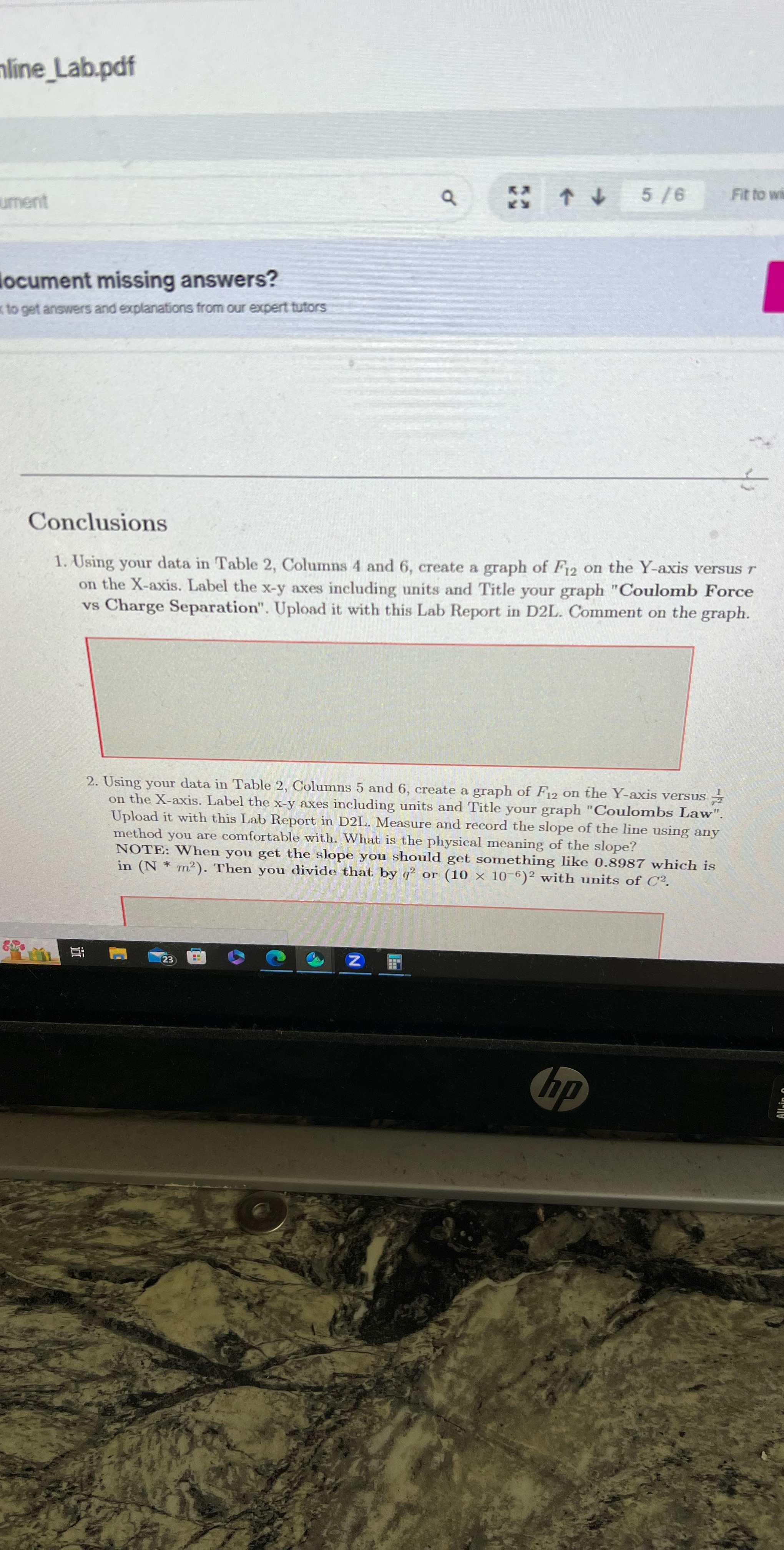 Please answer the question completely with all the instructions in the question.This