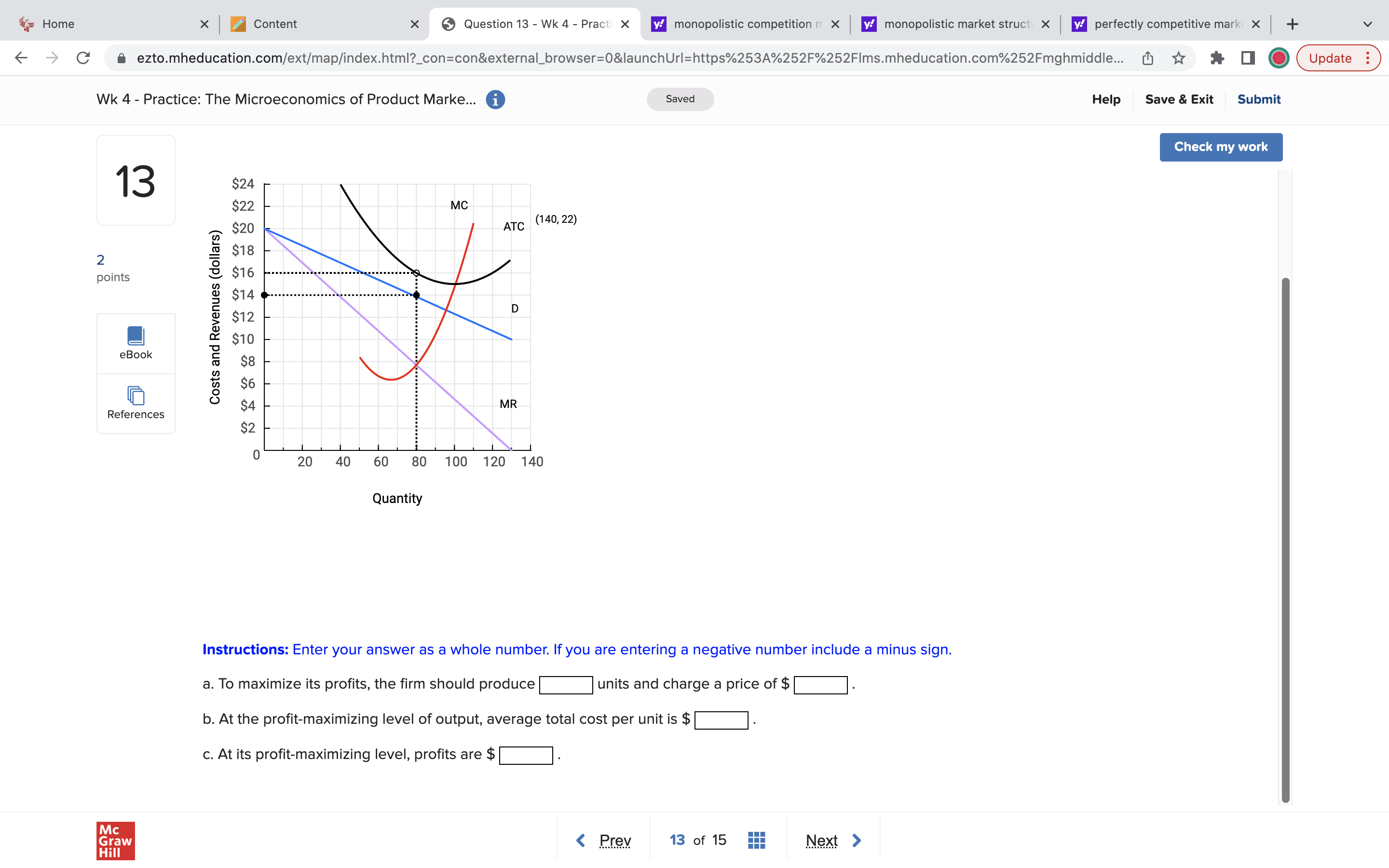: Wk 4 - Practice: The Microeconomics of Product Marke... Saved Help