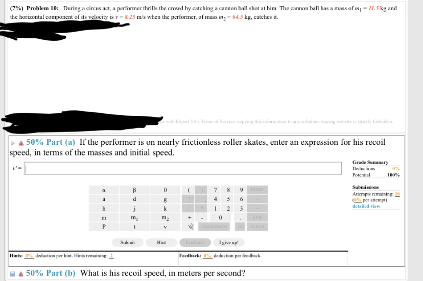  (7%) Problem 10: During a circus act, a performer thrills the