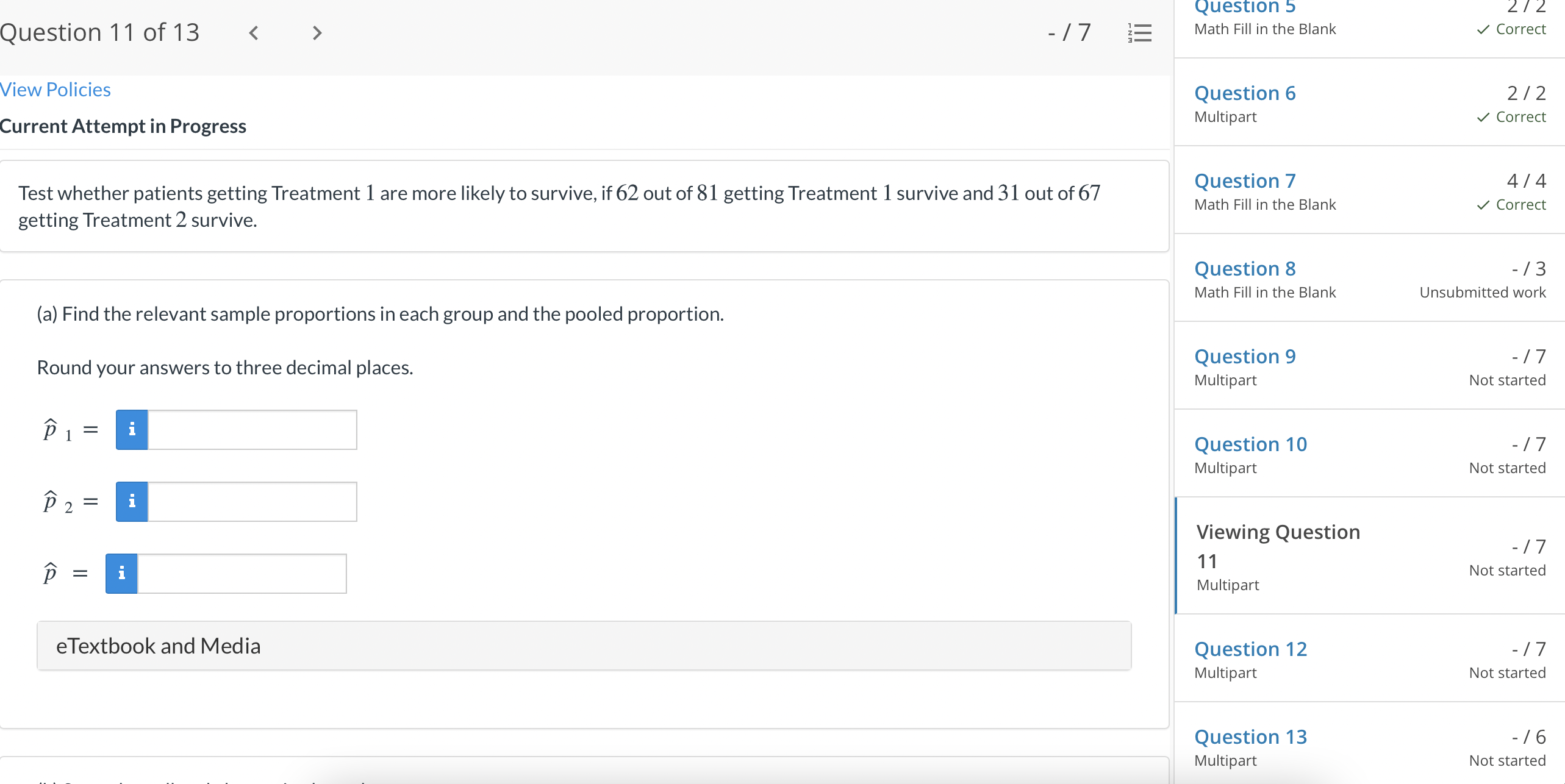 67 getting Treatment 2 survive. (a) Find the relevant sample proportions in