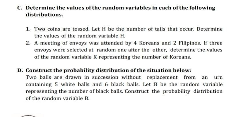 COMPLETE SOLUTION C. Determine the values of the random variables in each