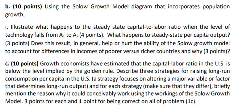 b. {10 points) Using the Solow Growth Model diagram that incorporates