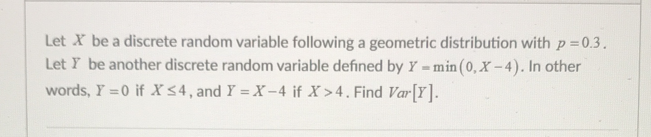 This is a probability question from Math 370 Let X be a