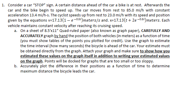 the car a bike is at rest. Afterwards the car and the