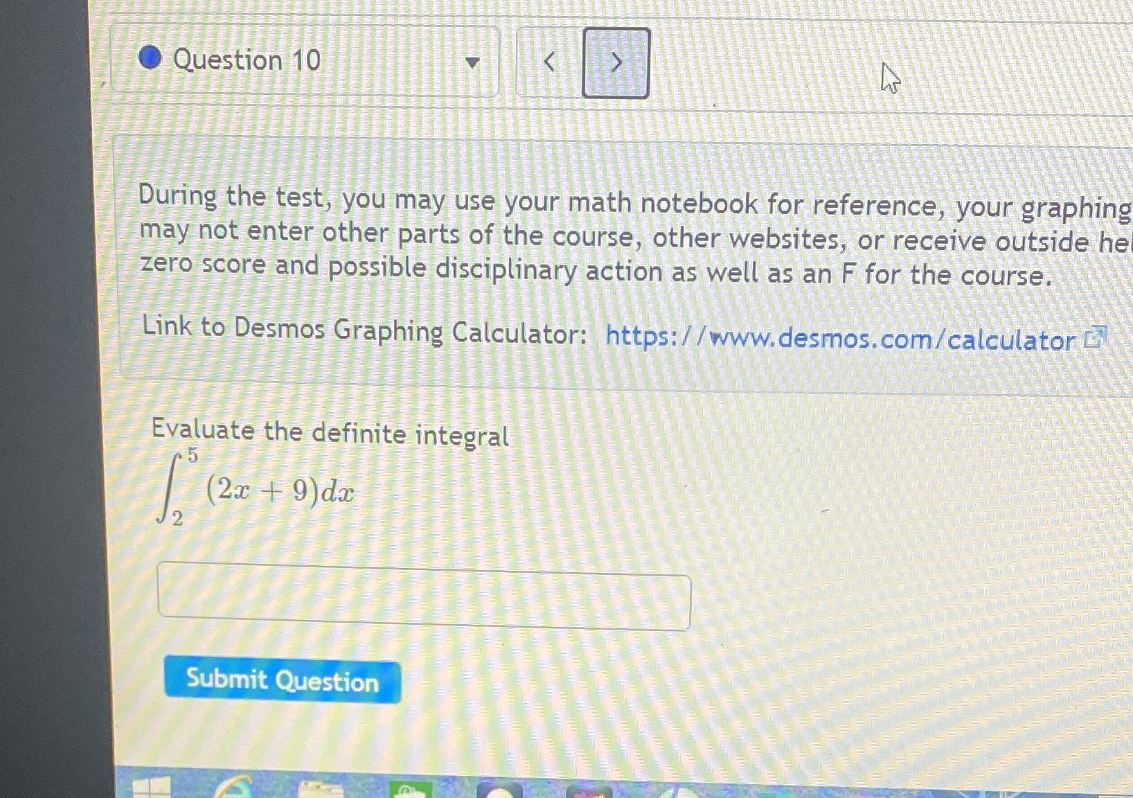 Question 10 During the test, you may use your math notebook
