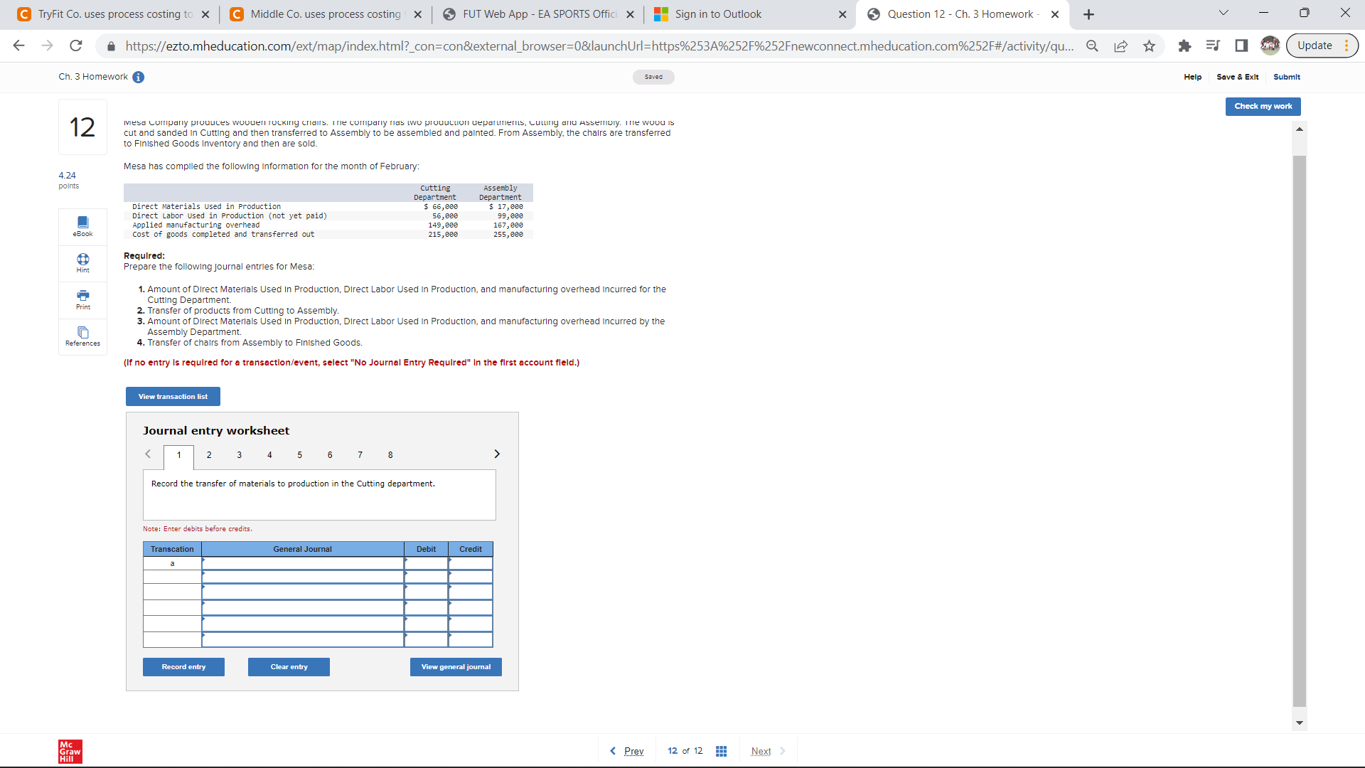  C TryFit Co. uses process costing to x C Middle Co.