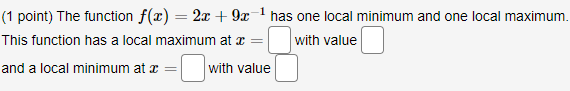 function f() = 2x + 9:x has one local minimum and one