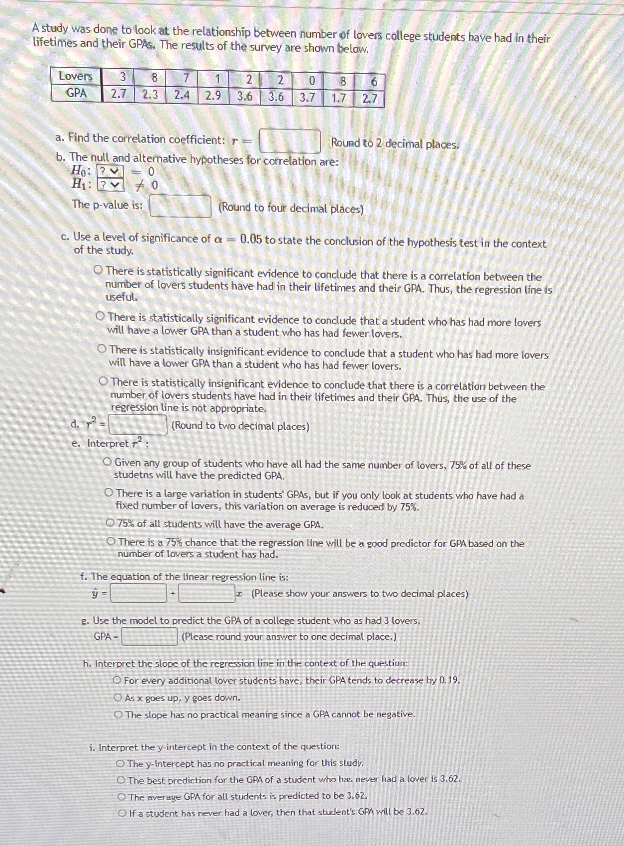A study was done to look at the relationship between number