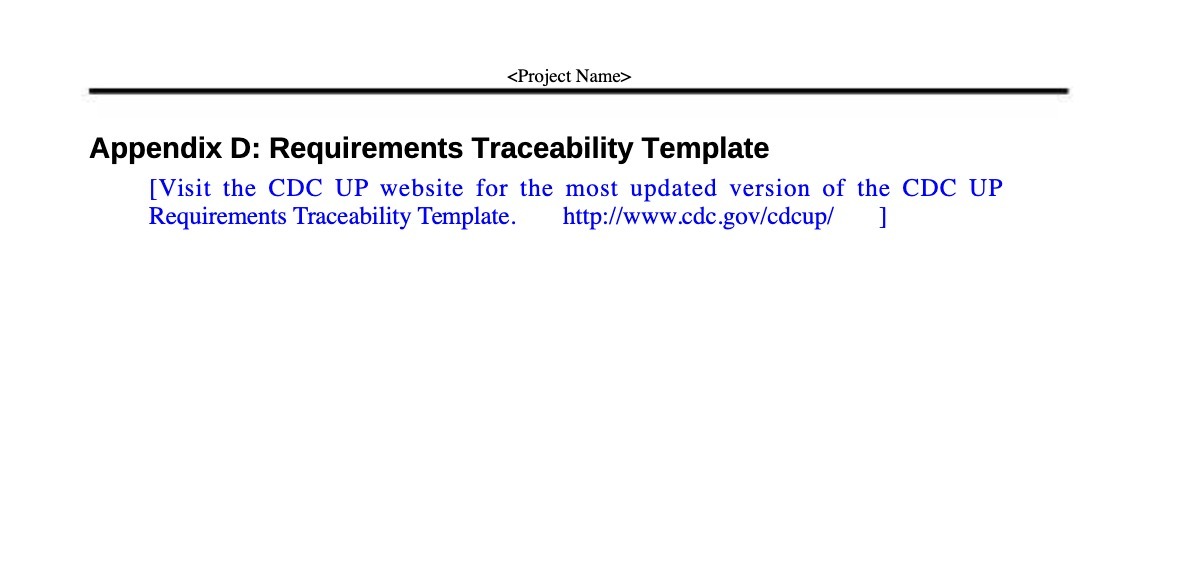 the most updated version of the CDC UP Requirements Traceability Template. http://www.cdc.gov/cdcup/