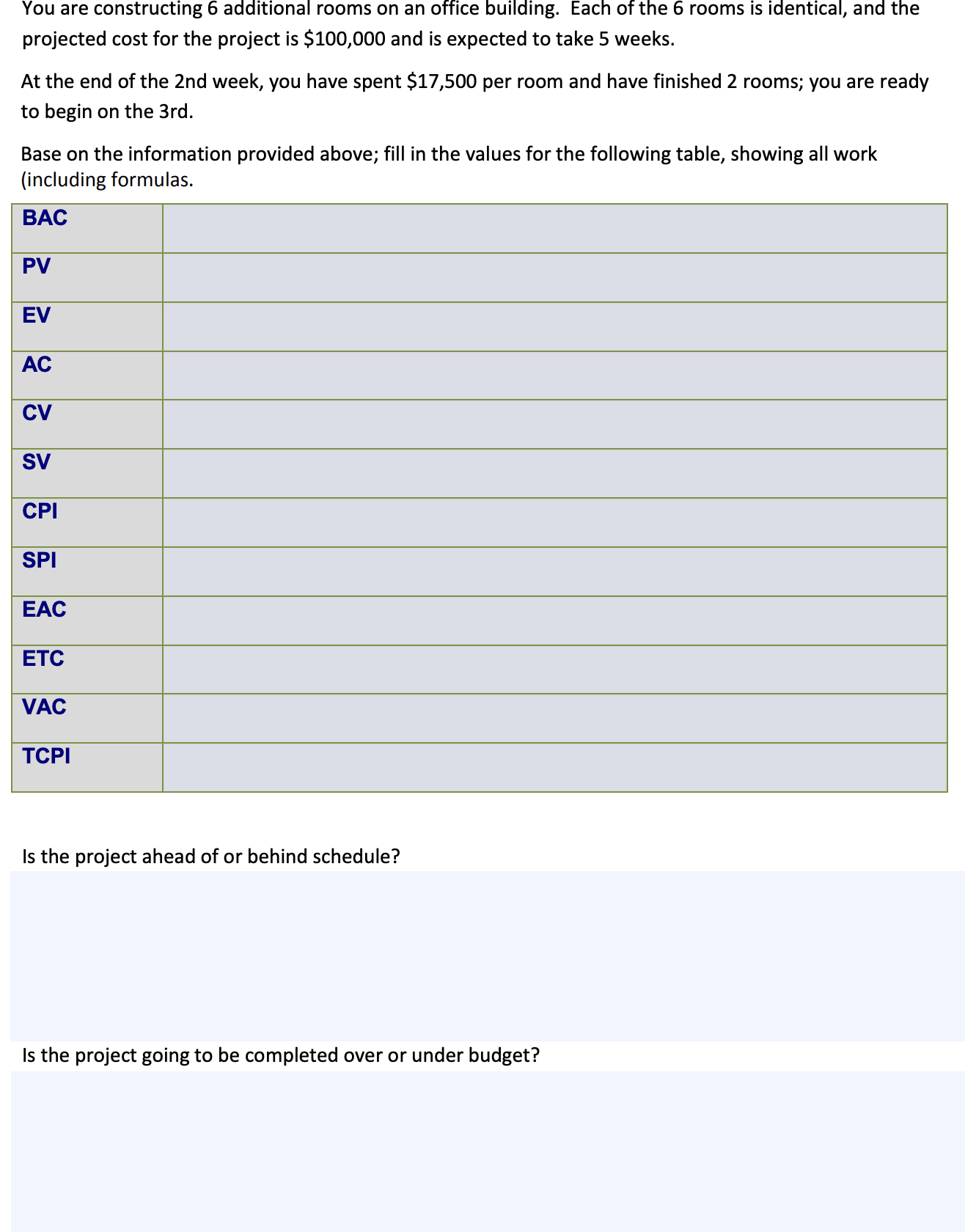 EVA formulas. Open theCost-Scenario Exercise Fillable Form, perform the calculations, then answer