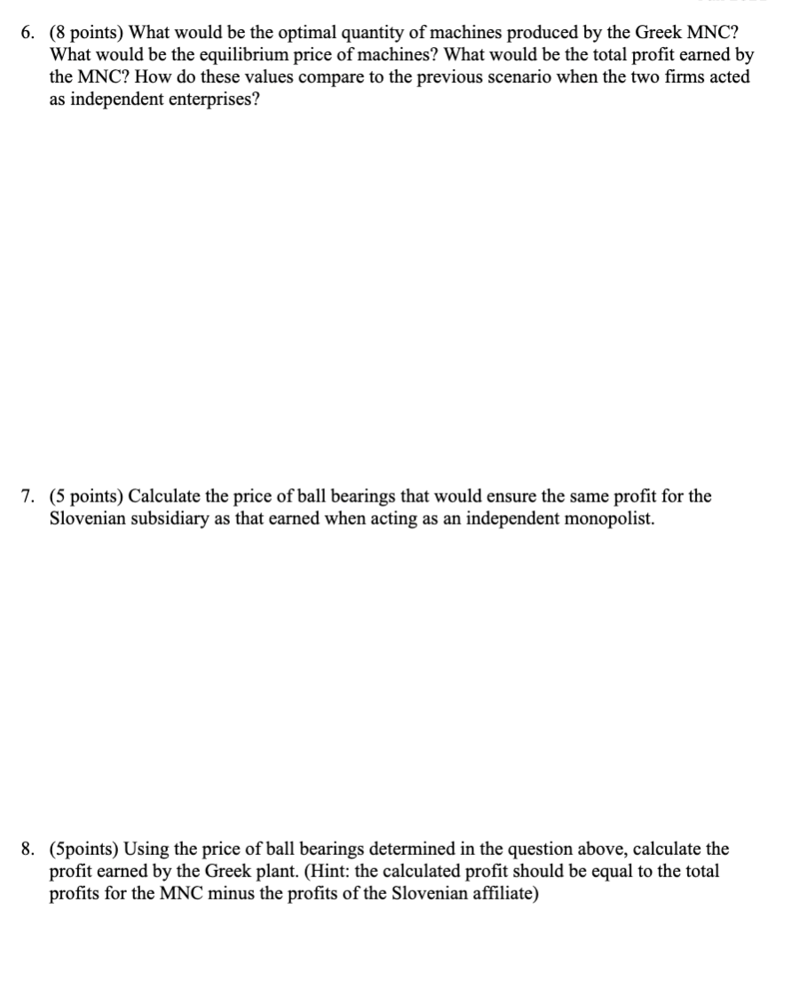 of producing bail bearings is 6 per unit. The second rm is