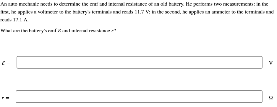 An auto mechanic needs to determine the emf and internal resistance