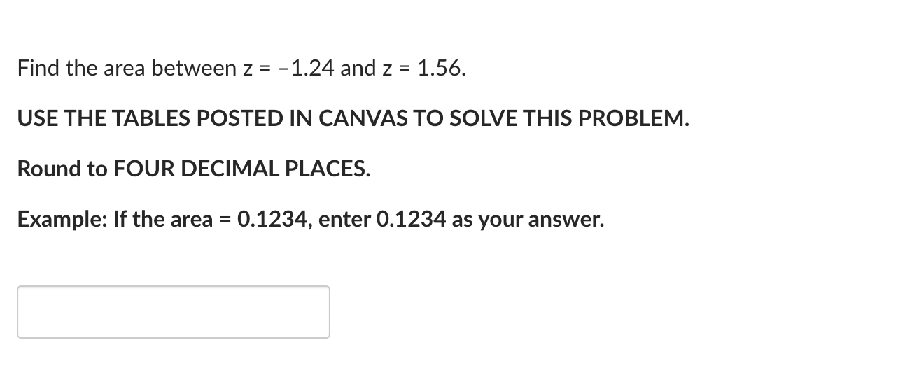  Find the area between 2 = 1.24 and z = 1.56.