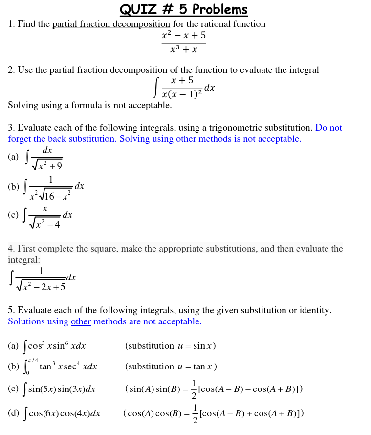 QUIZ # 5 Problems 1. Find the partial fraction decomposition for