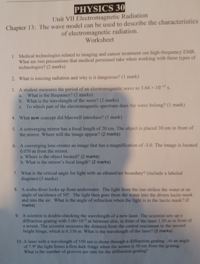 please solve using physics 30 PHYSICS 30 Unit VII Electromagnetic Radiation Chapter