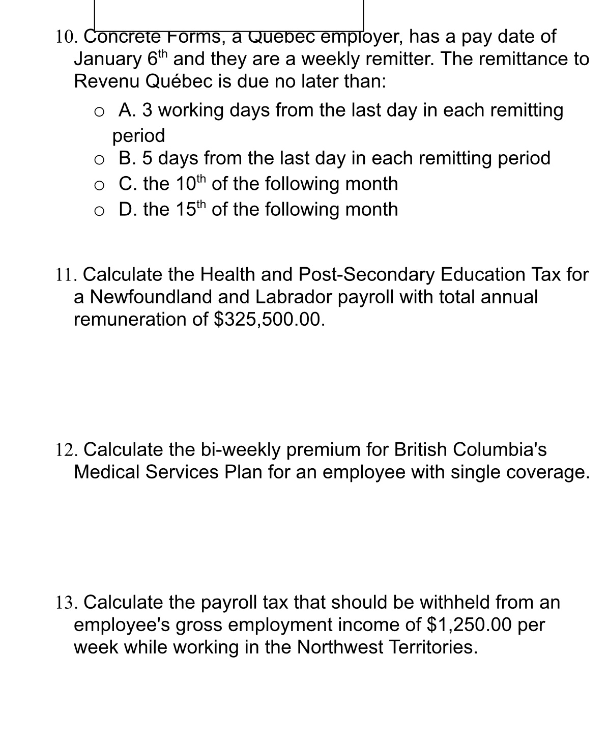 Course Module: Computerized AccountingTopic: Provincial Remittances and ReconciliationsCan you help me with