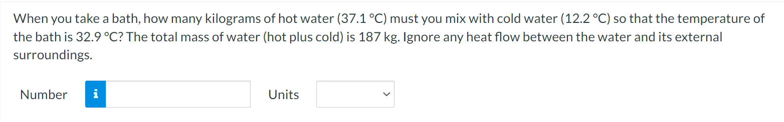 Number i UnitsWhen you take a bath, how many kilograms of hot