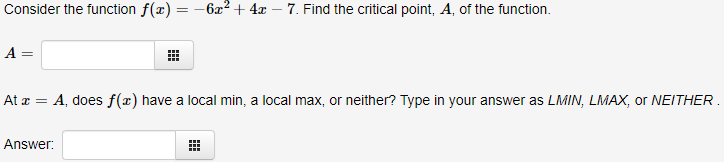 Question 1) Consider the function f(x) = -6 + 4x - 7.