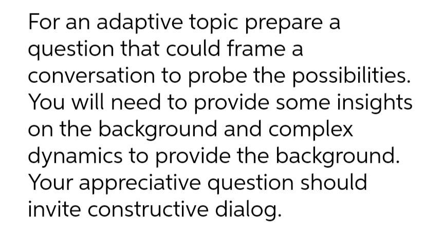 8 For an adaptive topic prepare a question that could frame a