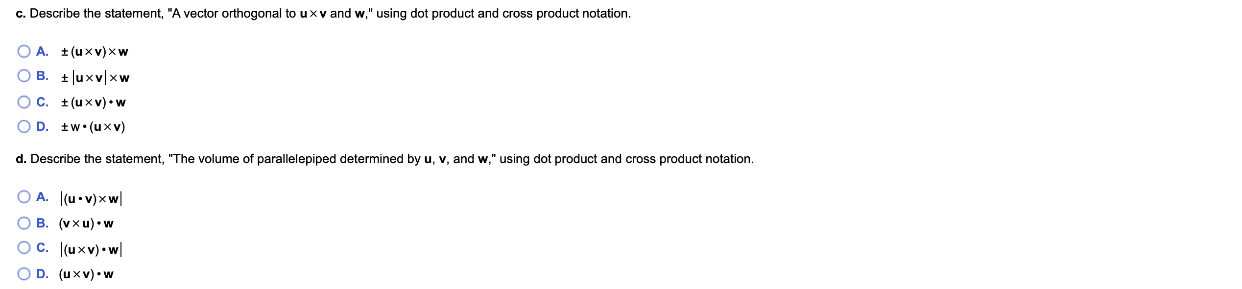 Given nonzero vectors u, v, and w, use dot product and cross