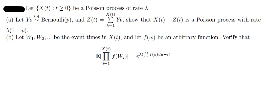 Let {X(t) : t 2 0} be a Poisson process of