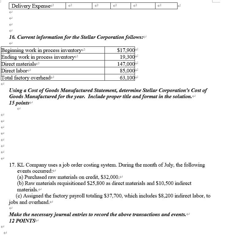 Costs DM Jobe Job lot a. A is a cost that is