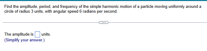interval notation.) Suppose that a weight on a spring has initial position