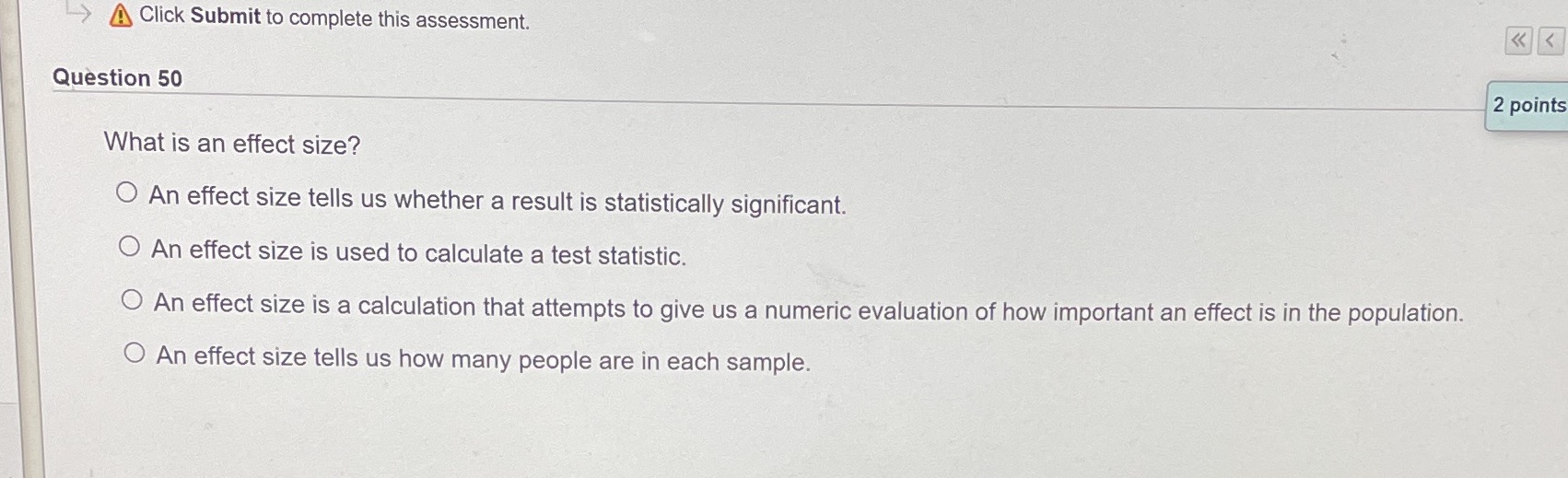 -> Click Submit to complete this assessment. Question 50 2 points