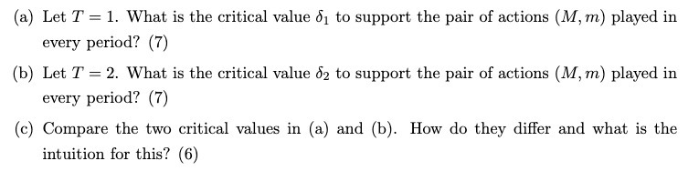 (a) Let T = 1. What is the critical value of