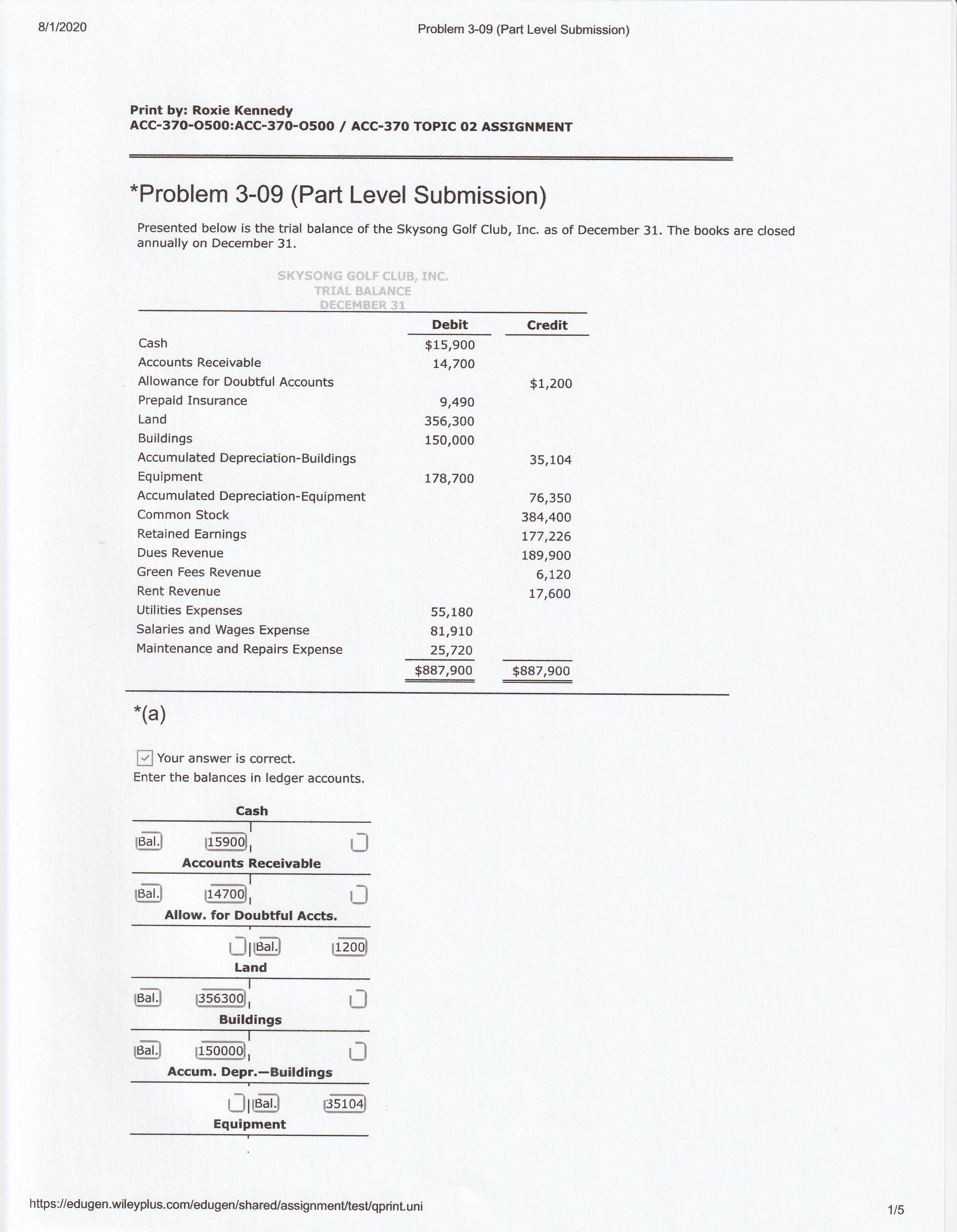 Please Help with The b2 8/1/2020 Problem 3-09 (Part Level Submission) Print