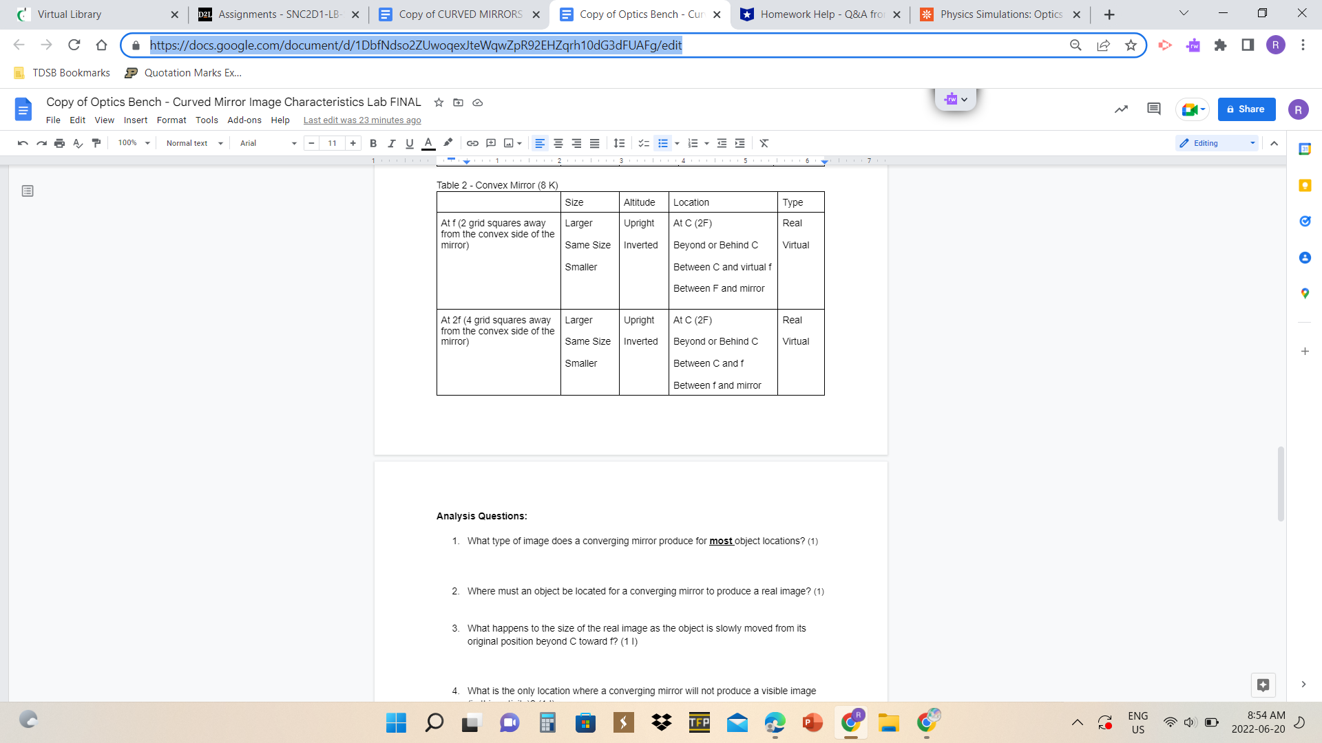this web,please!https://www.physicsclassroom.com/Physics-Interactives/Reflection-and-Mirrors/Optics-Bench/Optics-Bench-Interactive Virtual Library X D2L Assignments - SNC2D1-LB- X E Copy