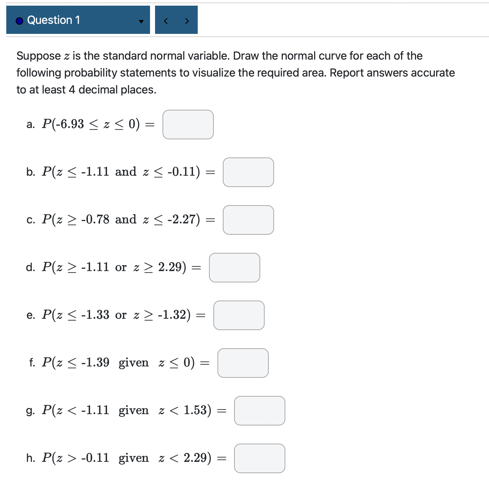 curve for each of the following probability statements to Visualize the required
