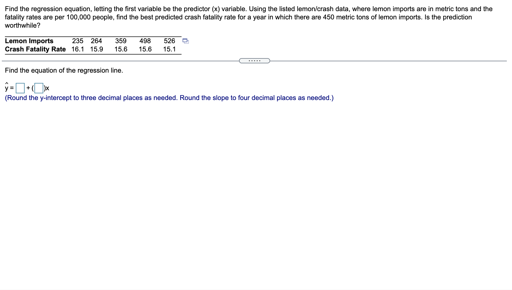  Find the regression equation, letting the rst variable be the predictor