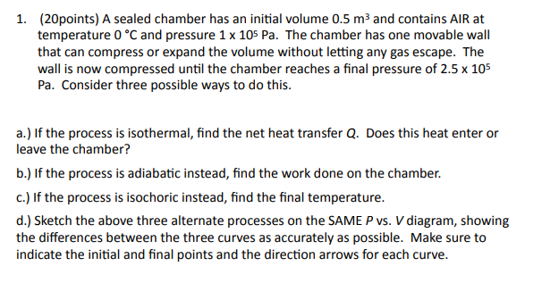 1. {lpointsl A sealed chamber has an initial volume I15 m3