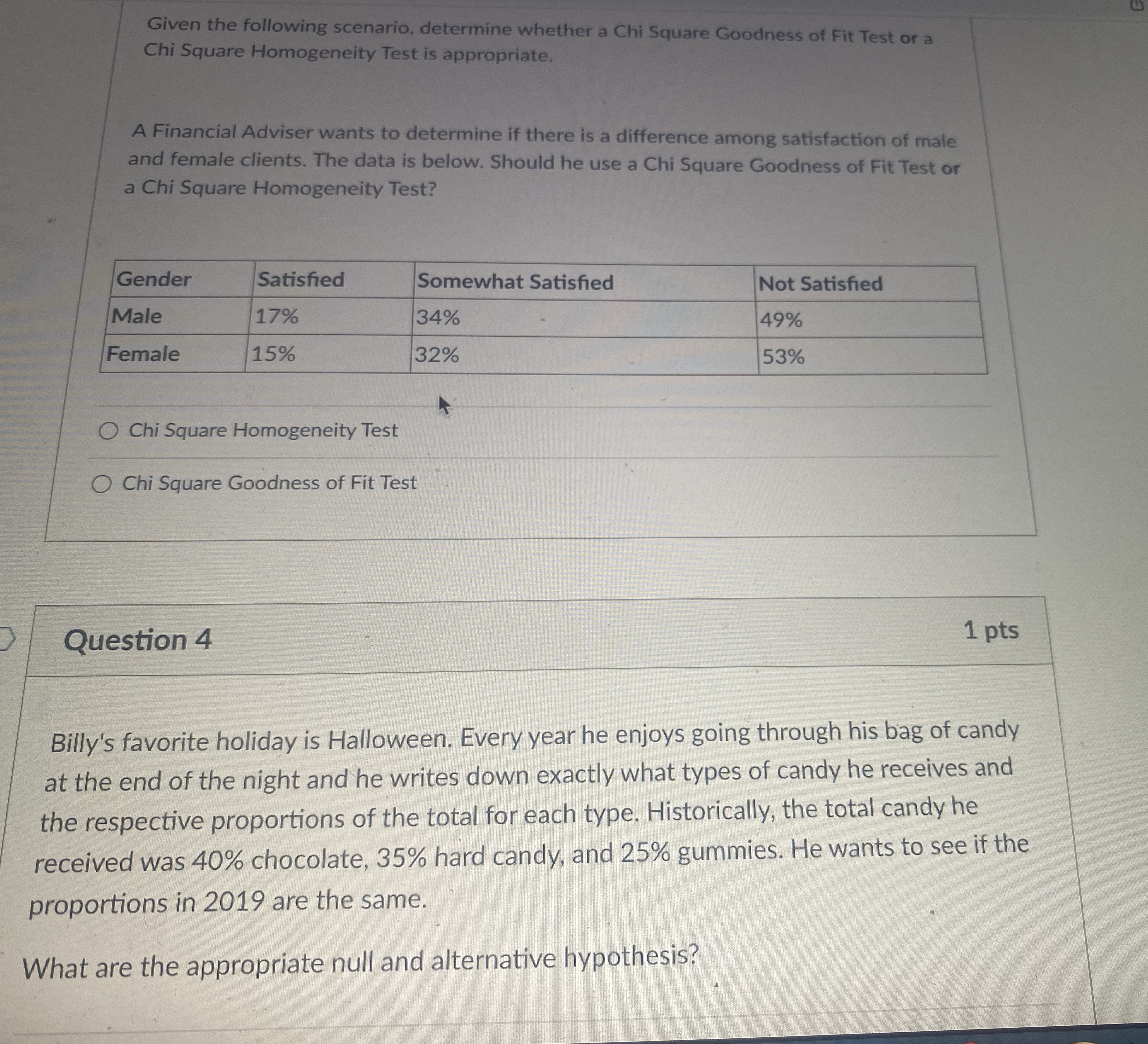 Please answer 3&4 Given the following scenario, determine whether a Chi Square