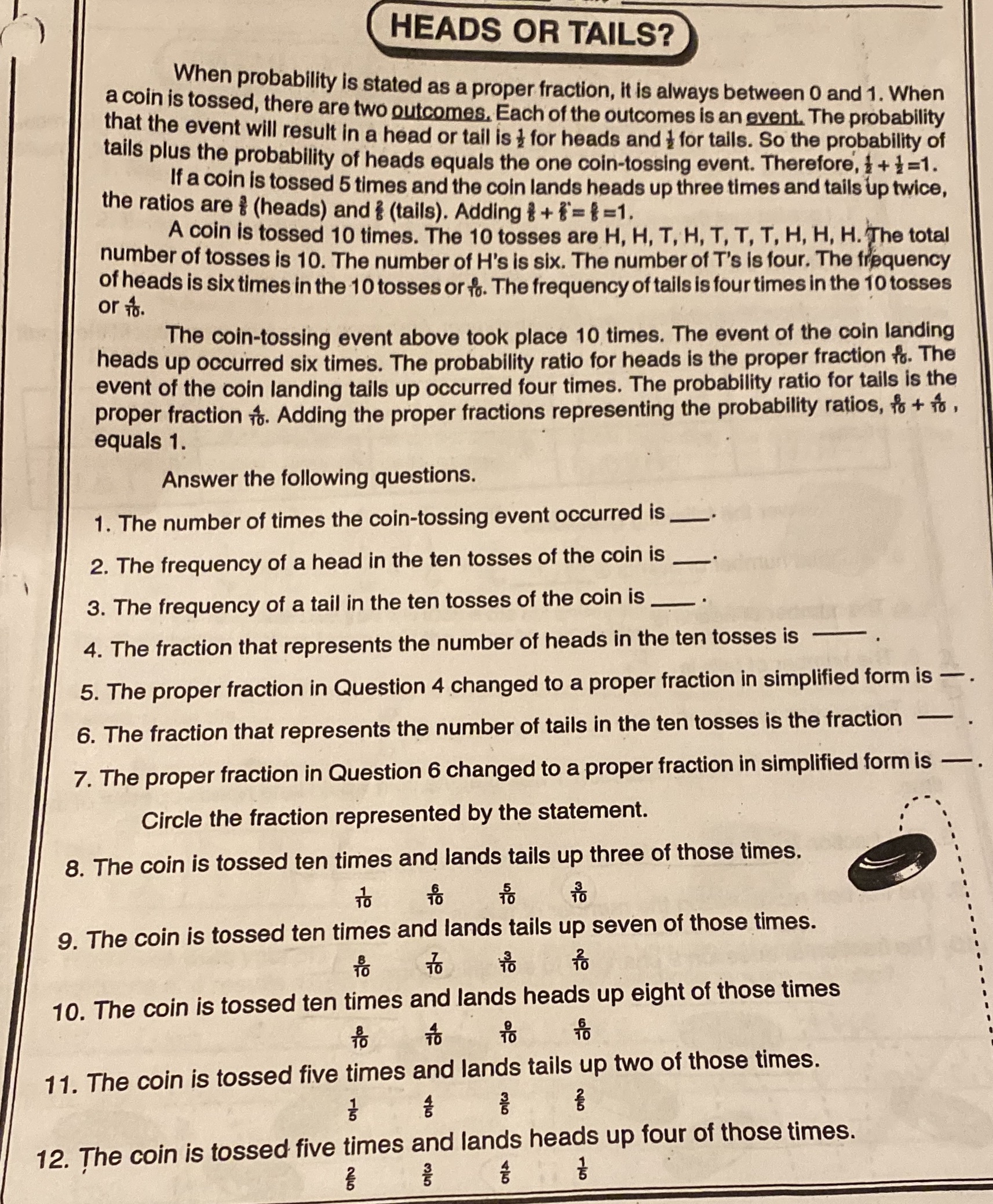 HEADS OR TAILS? When probability is stated as a proper fraction,