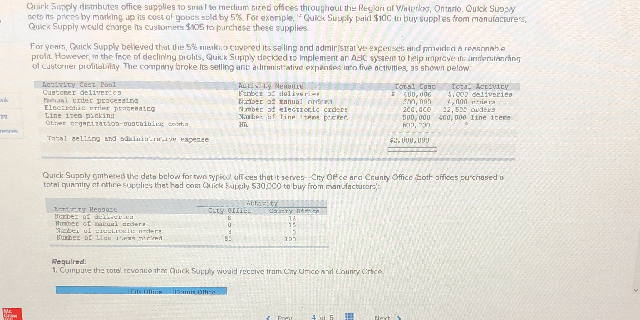 1. Compute the activity rate for each activity cost pool. 2. Compute
