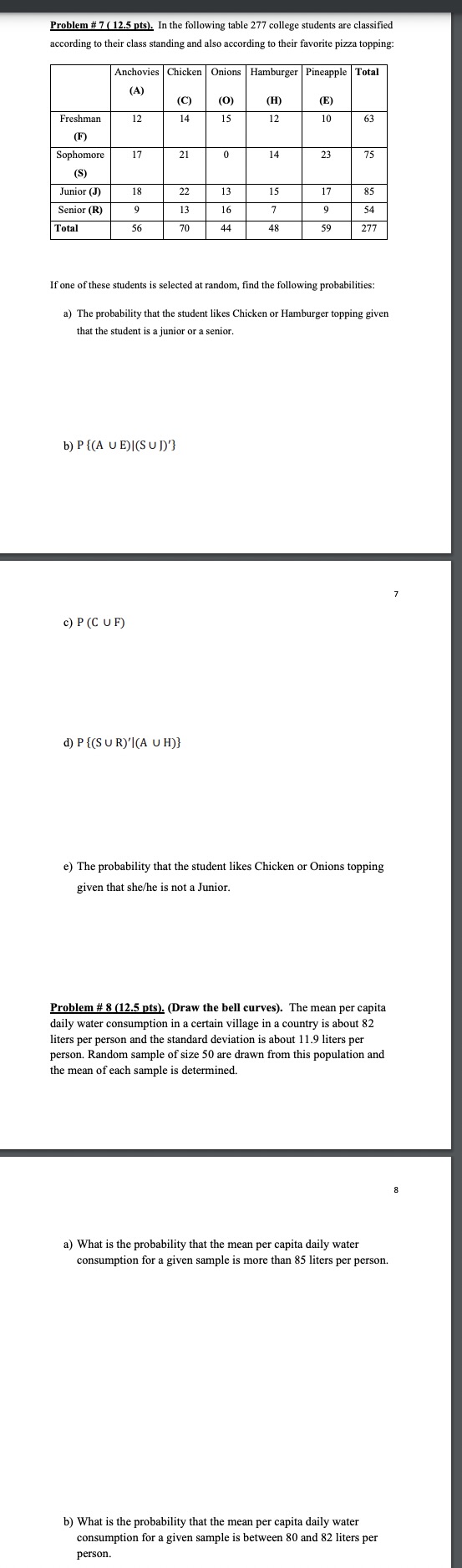 SHOW ALL YOUR WORKPlease answer these two questions thoroughly and I will